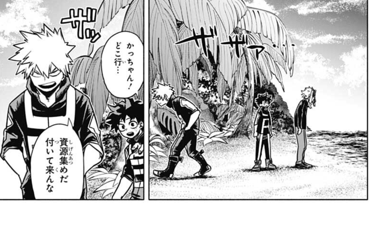 "Kacchan, where are you going?"
"Gathering resources, don't follow me"
"Fuck!! what the hell did you think you were doing leaving me on a deserted island?! 
