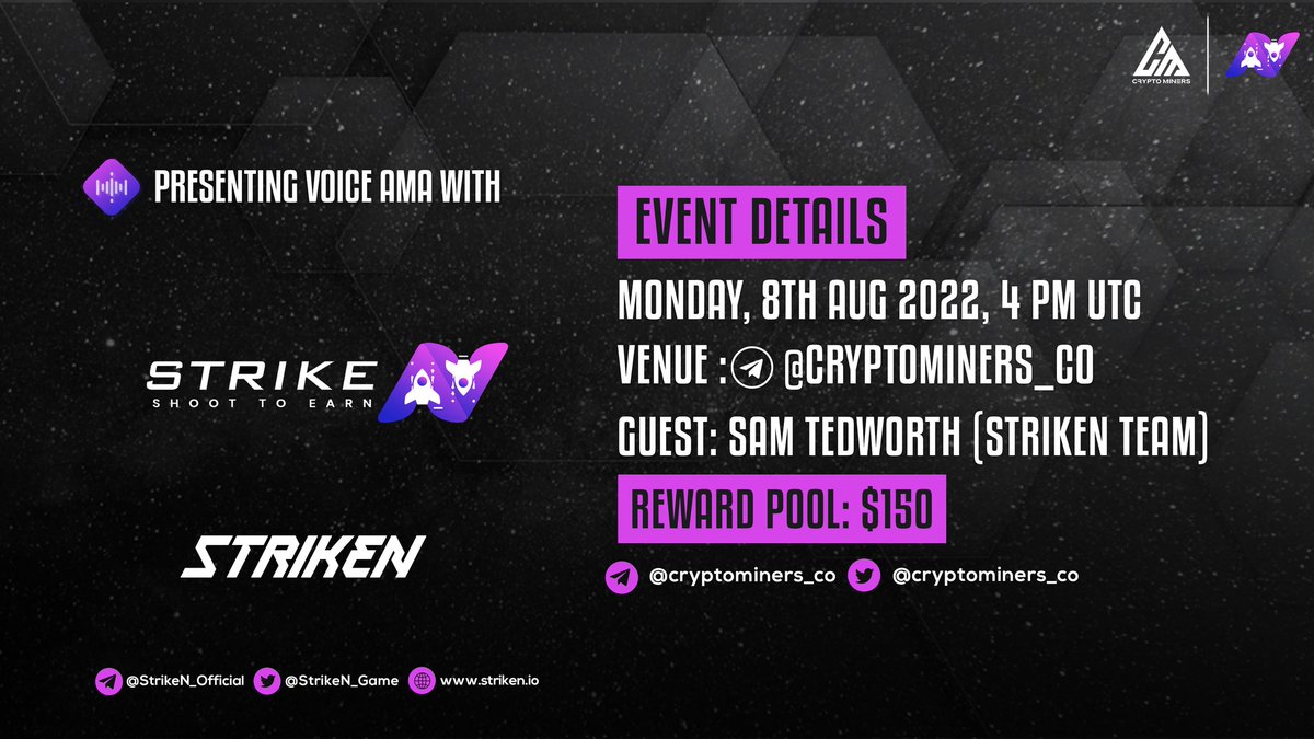 🎙️We're pleased to announce our next Voice #AMA with StrikeN on 8th August at 4:00 PM UTC

💰Rewards Pool : 150$

🏠Venue: t.me/Crypto_Miners_…

〽️Rules:
1⃣ Follow <a href="/Cryptominers_co/">Crypto Miners</a> &amp; @StrikeN_Game
2⃣ Like &amp; RT
3⃣ Comment Questions &amp; Must Join Voice Chat