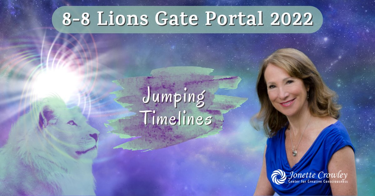 jonette's tweet image. Tune in tomorrow for a free Facebook LIVE for 8/8 Lions Gate Portal: "Jumping Timelines" at 12pm noon MDT / 20:00 CEST! 
Watch live or replay: facebook.com/events/1464475… #LionsGatePortal #LionsGate #LionsGateEnergies #JonetteCrowley #CenterForCreativeConsciousness