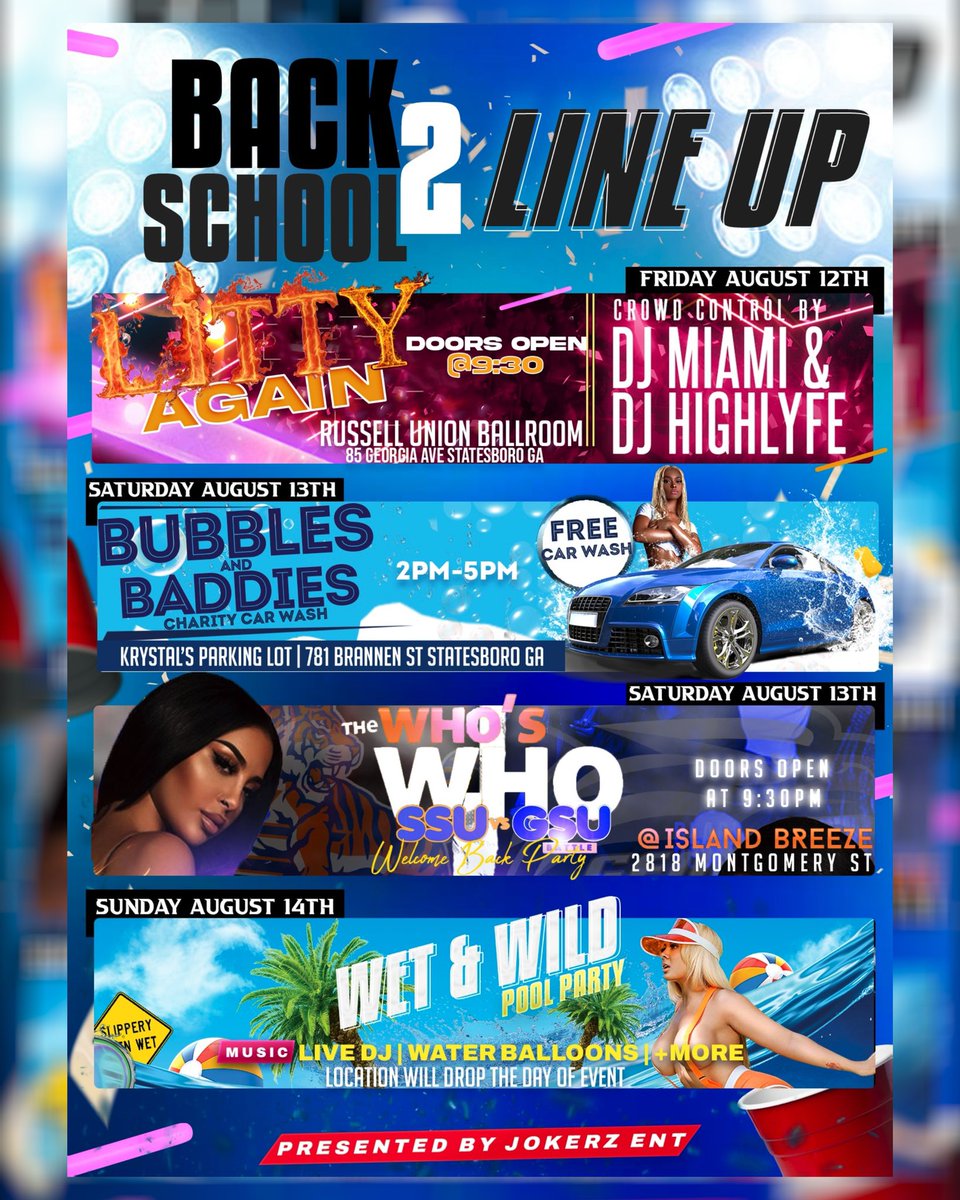 JokerzEnt's tweet photo. THE OFFICIAL BACK 2 SCHOOL LINE UP‼️

FRIDAY: LITTY AGAIN!🔥

SATURDAY: BUBBLES &amp; BADDIES CHARITY CAR WASH EVENT 🫧

SATURDAY: THE WHO’’S WHO!?!? SSU Vs GSU🐅🦅 THE OFFICIAL WELCOME BACK PARTY! 

SUNDAY: WET &amp; WILD POOL PARTY💦🍑 2PM- UNTIL 

#SouthernNotState #BACK2SCHOOL #GSU https://t.co/kCmPjlYid1