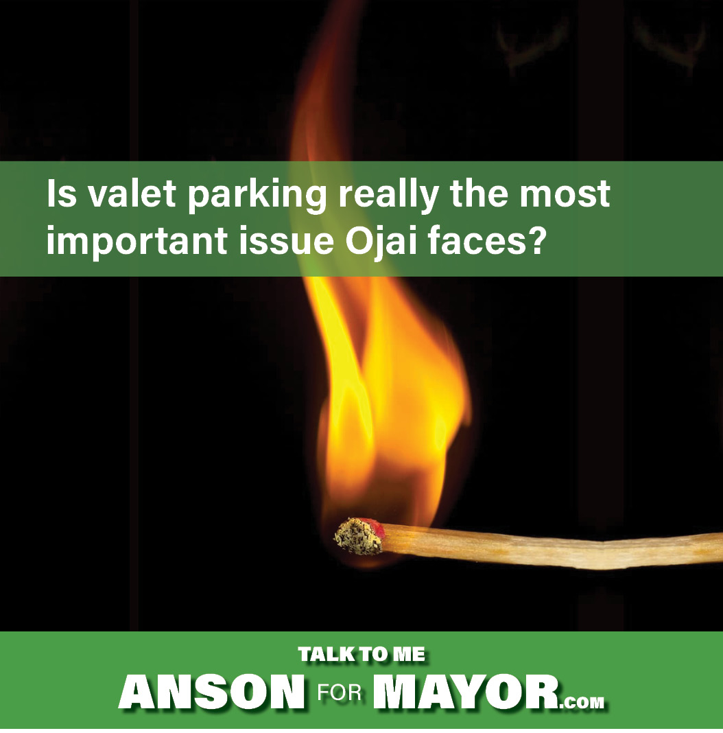 Tell me what's keeping you up at night. #ojai #ansonformayor