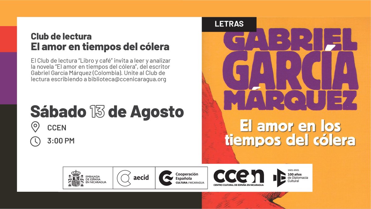 CCENicaragua's tweet photo. #Invitación | Mañana se reune en el #CCEN el Club de la lectura, para conversar en segunda fecha sobre 𝐄𝐥 𝐚𝐦𝐨𝐫 𝐞𝐧 𝐥𝐨𝐬 𝐭𝐢𝐞𝐦𝐩𝐨𝐬 𝐝𝐞𝐥 𝐜ó𝐥𝐞𝐫𝐚, novela de Gabriel García Márquez 🇨🇴
👉 Aquí más info sobre el encuentro y sobre cómo unirse https://t.co/35vP64GGJi https://t.co/Rk7ppT3uWS
