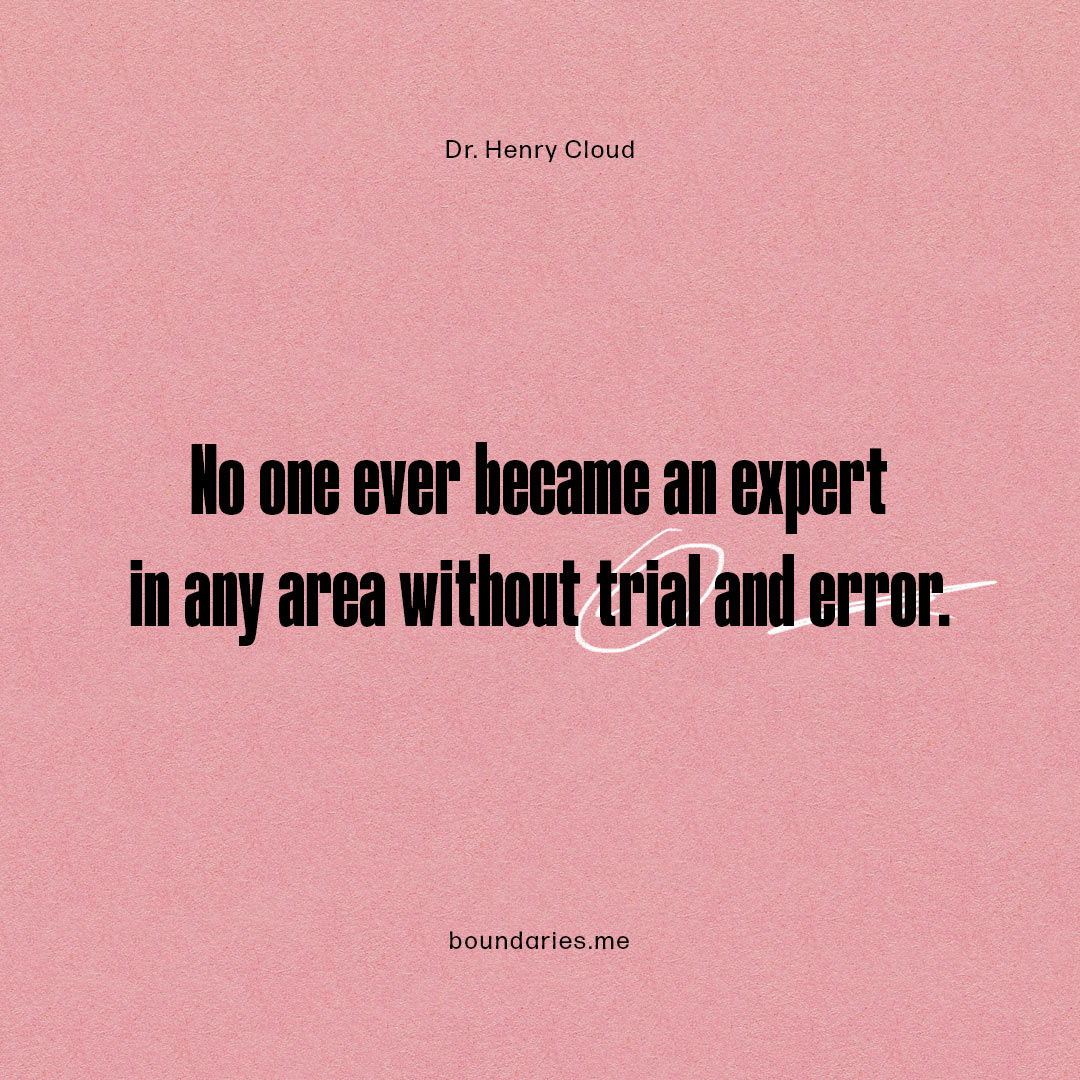 DrHenryCloud's tweet image. Give yourself permission to fail! Whether it&apos;s basketball, business, child rearing, or personal finance, it&apos;s going to take practice to develop a skill. You have to learn to value the process more than the result. So go out there and fail, laugh it off, and then try again.