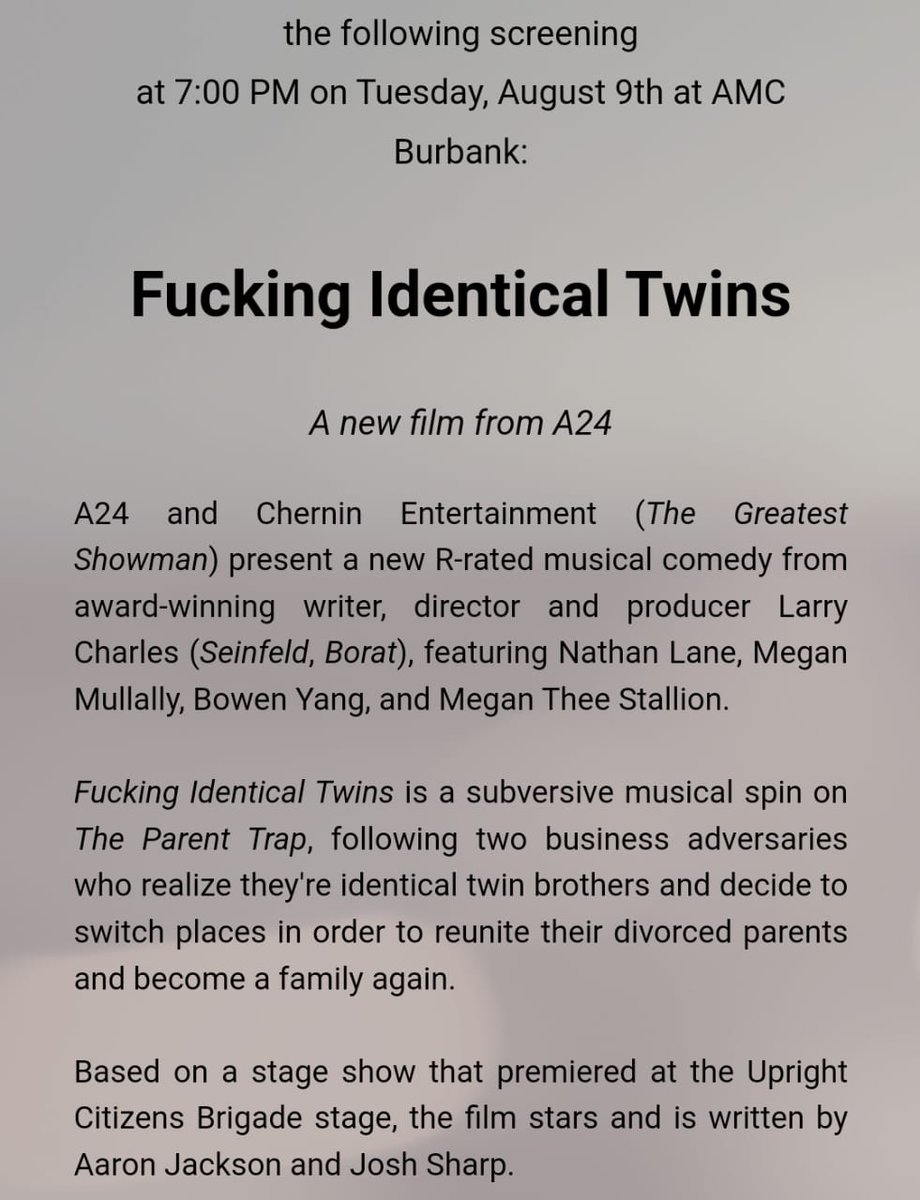 UndercoverCine's tweet photo. #TestScreening Alert:
#A24's Musical - Comedy "Fucking Identical Twins" Directed by Larry Charles (Seinfeld, Borat), starring Nathan Lane, Megan Mullally, Megan Thee Stallion &amp; Bowen Yang is having a test screening on August 9th. https://t.co/cQRsWDQ8ZR