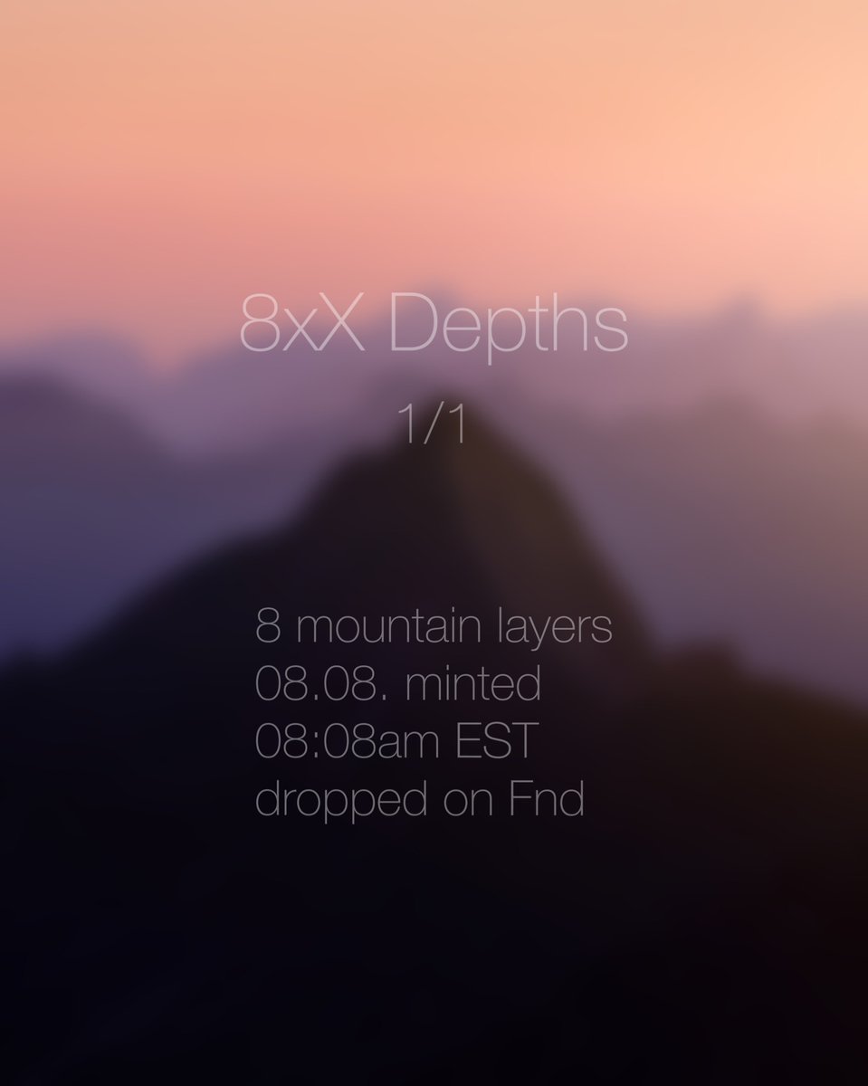 🔥🏴‍☠️"8xX Depths" on FREE DOM series🏴‍☠️🔥

8 mountain layers Alpine Magic Realism 1/1 photography, minted on 08.08., dropping at 08:08am EST on Fnd.

Reserve 0.1 ETH &amp; each bidder will receive a light effect NFT multi ed.; if sold >0.88 ETH a Hahnemühle print 1/10 is incl.

Link⤵️