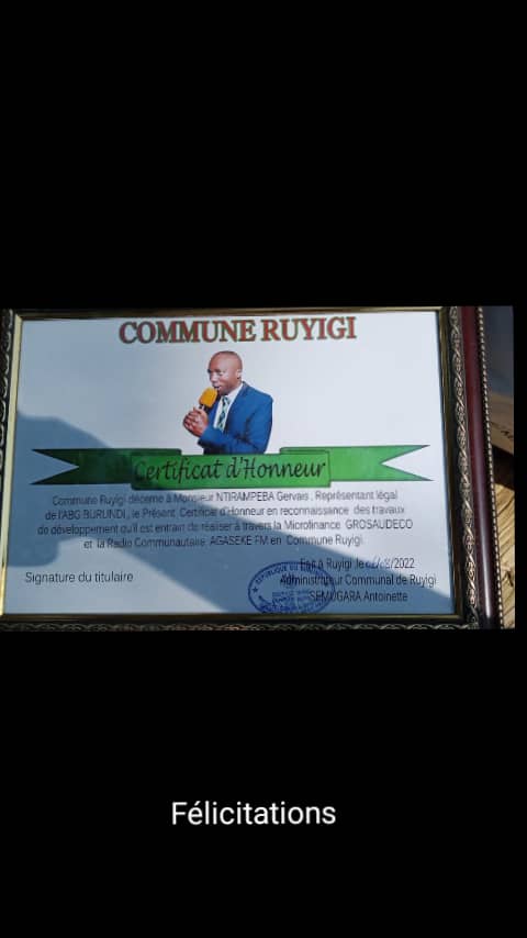 Gervais Ntirampeba (@gervaisntiramp2) on Twitter photo Je suis tellement ravi du certificat d, honneur qui m,a été décerné ce 6 /8/2022  en tant que représentant légal de l,ABG Burundi pour sa  contribution en développement en commune Ruyigi , à l, occasion de la fête des communes.
<a href="/NtareHouse/">Ntare Rushatsi House</a> 
<a href="/GeneralNeva/">SE Evariste Ndayishimiye</a> 
<a href="/PNUDBurundi/">PNUD.Burundi</a> 
<a href="/OBR_BI/">Office Bdais des Recettes</a> Je suis tellement ravi du certificat d, honneur qui m,a été décerné ce 6 /8/2022  en tant que représentant légal de l,ABG Burundi pour sa  contribution en développement en commune Ruyigi , à l, occasion de la fête des communes.
<a href="/NtareHouse/">Ntare Rushatsi House</a> 
<a href="/GeneralNeva/">SE Evariste Ndayishimiye</a> 
<a href="/PNUDBurundi/">PNUD.Burundi</a> 
<a href="/OBR_BI/">Office Bdais des Recettes</a>