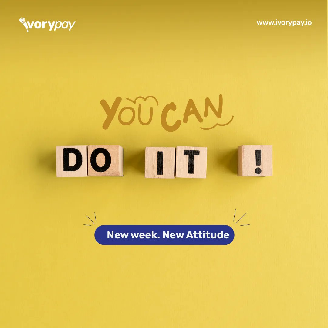 ivorypay's tweet photo. You already have all you need to succeed, so approach this new week with that mindset.
Stay optimistic. Keep pushing on and keep your head up.
From all of us at Ivorypay, we say Happy New Week!
#crypto #ivorygateway #NFT #IVRY #IvoryPay https://t.co/1C1j3LlvBZ