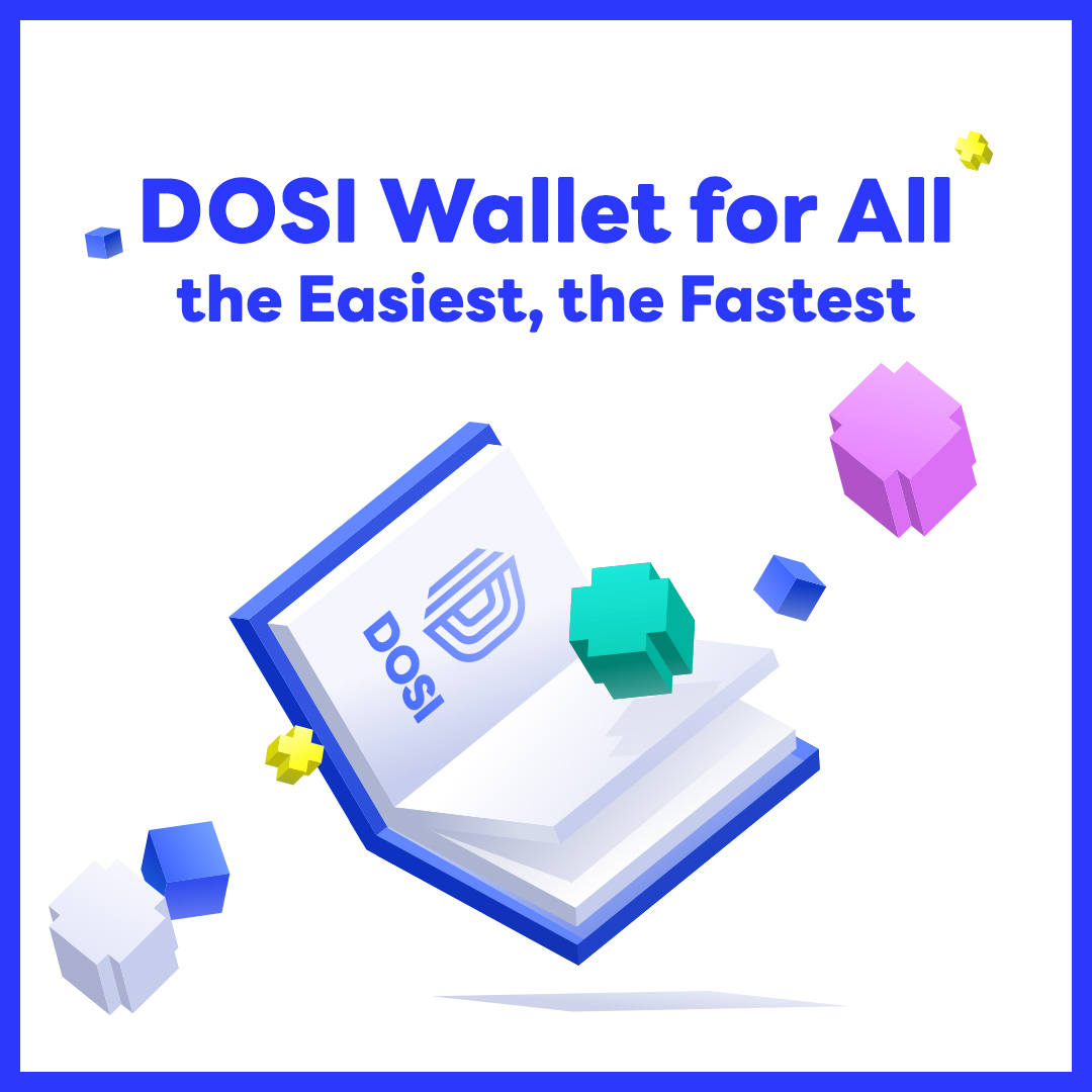 <DOSI Wallet for ALL>
✔️Easy✔️Fast ✔️Simple

It only takes a minute to get a new DOSI Wallet account. 
Then login in seconds using your LINE, Facebook, Google, or Naver account!

👉DOSI Wallet : wallet.dosi.world