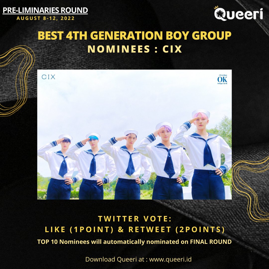 queeri_official's tweet photo. Nominee: #CIX

Like and Retweet this Tweet to Vote for #CIX for Best Idol Boy Group 4th Generation by #Queeri

1 Like = 1 Point
1 Retweet = 2 Points

🏆Top 10 with the most like and retweet will automatically nominated on FINAL Round https://t.co/pgzGJoKqoY