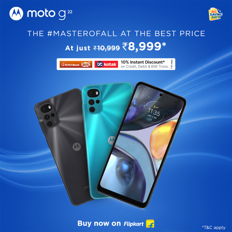 motorolaindia's tweet photo. Get a stunning AMOLED display and the latest Android™12 with the #motog22. Get the #MasterOfAll at the best price with @flipkart’s #BigSavingsDay! Get great deals on your favourite Motorola smartphones starting at just ₹8,999*. Buy Now!.
