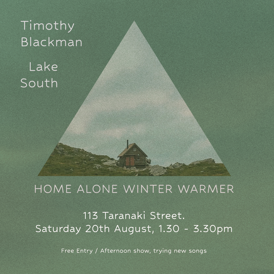 With all this freezing weather, we’ve decided to throw a Home Alone Winter Warmer: 2 short sets on Saturday afternoon by <a href="/timothyblackman/">timothy blackman</a> and <a href="/lakesouth1/">Lake South</a> trying new songs and firm favourites.

Best of all, it is at the family friendly time of 1.30pm, and is free entry.