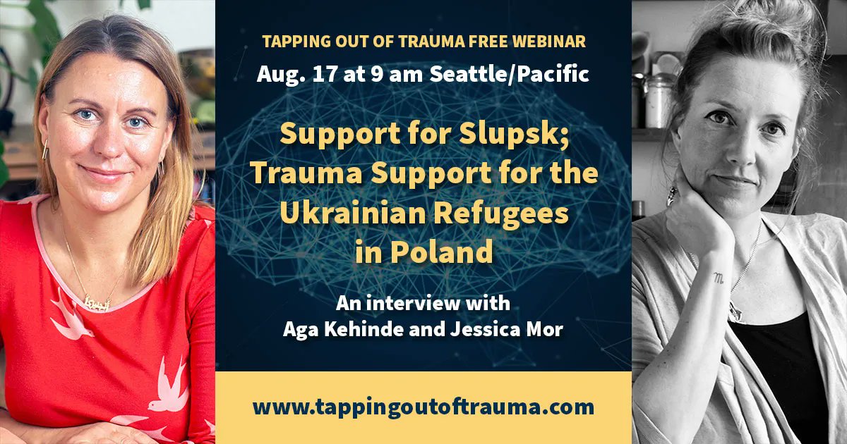 PetaStapleton's tweet photo. Colleagues have created a free webinar to update the EFT field on the work that is being done in Slupsk, Poland with displaced Ukrainian refugees.  August 17 at 9 am Seattle/Pacific Time Zone - registrants will receive recording too 
https://t.co/99QQYvmyEy https://t.co/uOlquj5a5b