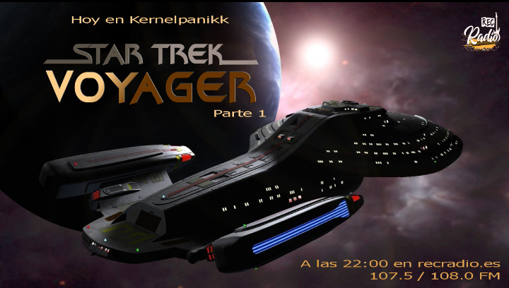 kernelpanikk1's tweet photo. Esta noche a las 22 hs de España viajamos a la otra punta de la galaxia bajo el mando de la capitana Janeway. Sí, es el turno de hablar de #StarTrekVoyager! En el 107.5 de la FM #recradio. Venga! Que hay café en esa nebulosa! https://t.co/j28XlU5gKy