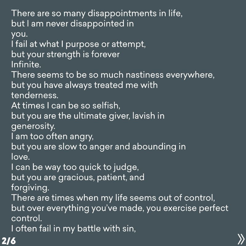 PaulTripp's tweet photo. There are so many disappointments in life,
but I am never disappointed in
you.

Swipe ⬅️ to read the full poem.