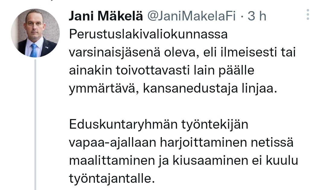 Haluatteko kuulla jotain hauskaa? Jani Mäkelä on niin loukkaantunut siitä, että kutsuin kokoomuslaista somessa tyhmäksi, että tämä koettaa ilmeisesti järjestää mulle potkuja. Siis Jani 'some-etiketti' Mäkelä! 😀