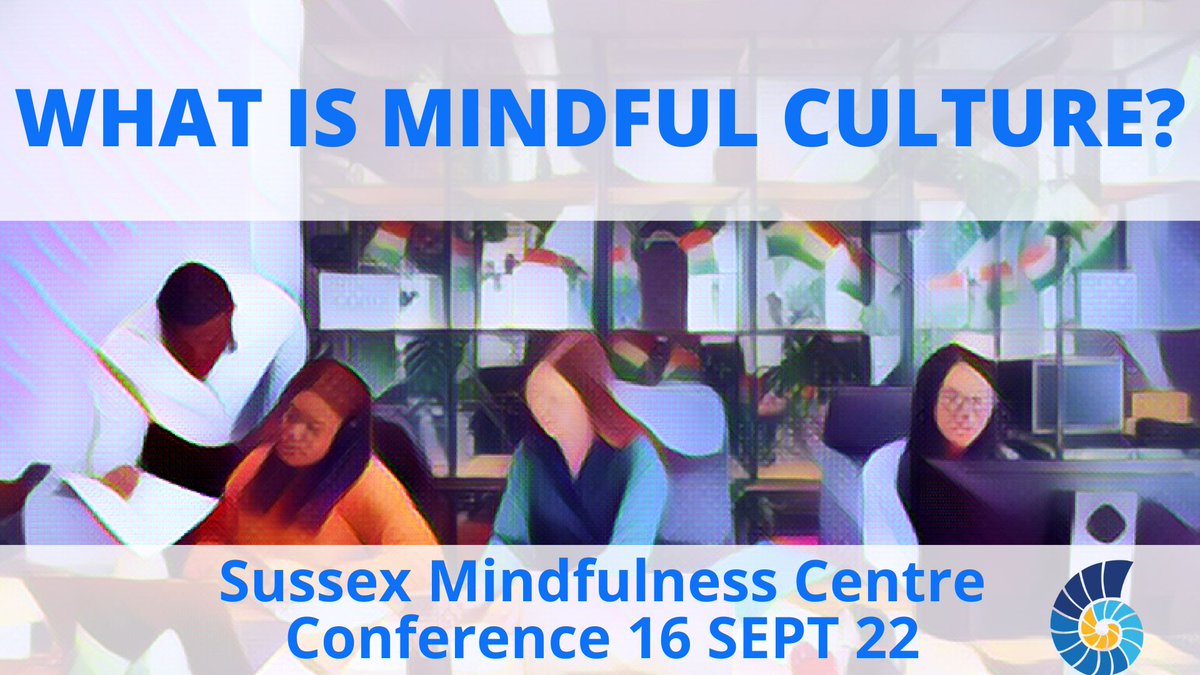 We're gearing up for our #mindfulness conference. The theme: What is #mindful #culture &amp; what role can it play helping organisations &amp; teams thrive? We'll be posting details about the workshops here so watch this space. Find out more.  sussexmindfulnesscentre.nhs.uk/can-mindfulnes…
