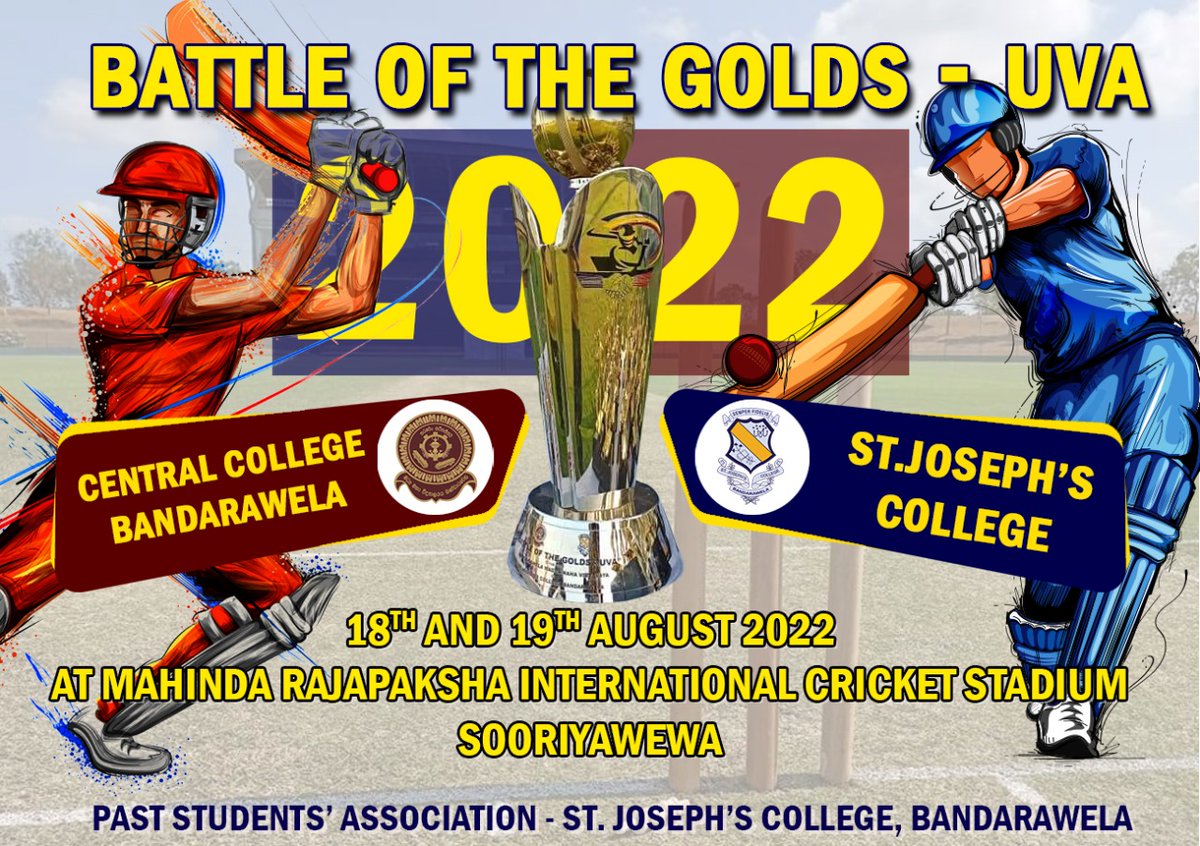 BATTLE  OF THE GOLDS UVA 2022

18th and 19th August, 2022 at Mahinda Rajapaksha International Cricket Stadium (MRICS), Sooriyawewa. 

#CheerJosephians #CheerJose #SJCPSA #SJCBW