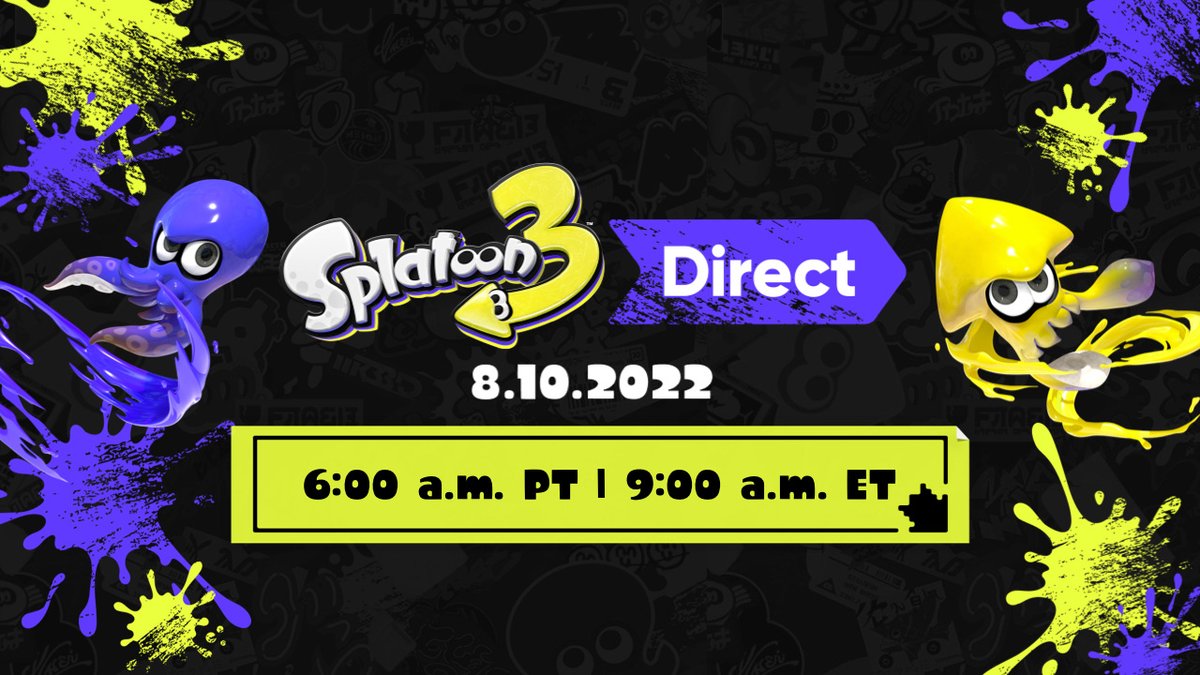 NintendoAmerica's tweet photo. Tune in on August 10 at 6 a.m. PT for a livestreamed #Splatoon3 Direct presentation. Join us in the Splatlands for roughly 30 minutes of updates! https://t.co/iFfaU3V6vM