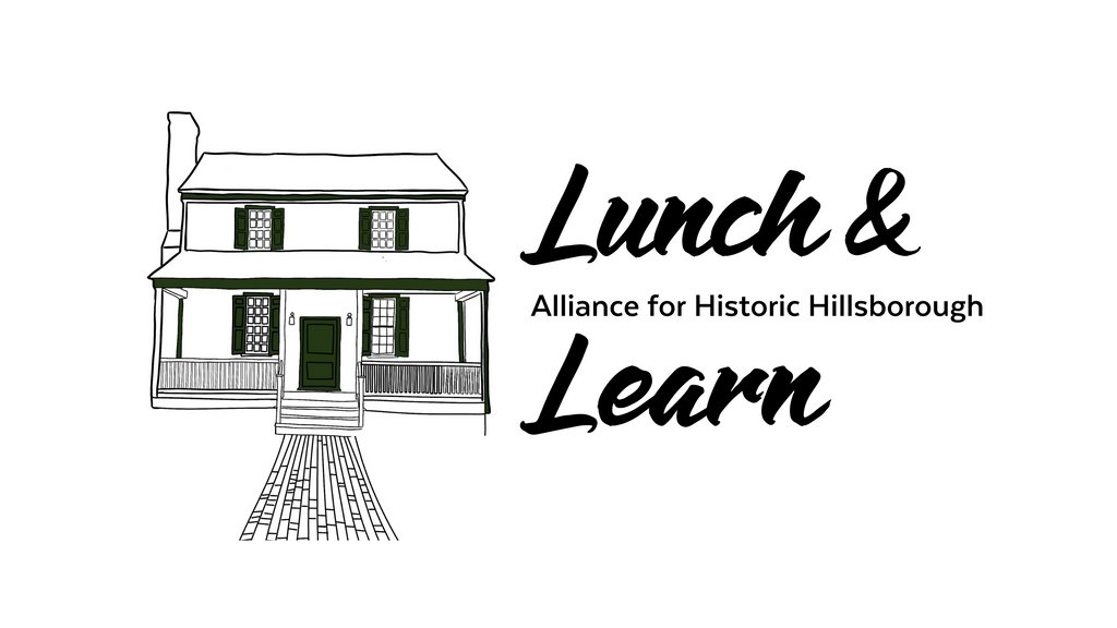 This Wednesday, August 10th at noon: Join the Alliance for Historic Hillsborough for an hour of Hillsborough history and enlightenment. Local author of historical fiction novels, Suzanne Adair, will talk about the Revolutionary Era in Hillsborough and how it shaped the town.