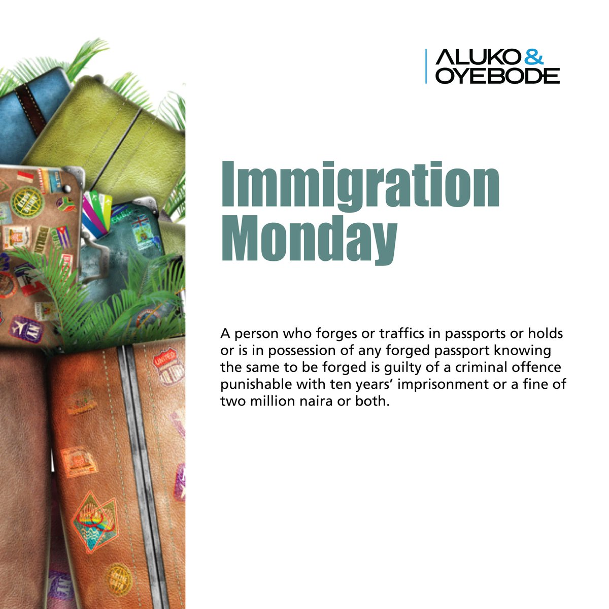 Aluko_Oyebode's tweet photo. A person who forges passports or holds or is in possession of any forged passport knowing the same to be forged is guilty of a criminal offence punishable with ten years imprisonment or a fine of two million naira or both.
#ImmigrationMonday #AlukoandOyebode #ALNxAO https://t.co/yw1ouCO2Nc