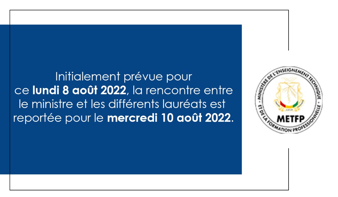 MENAETFP's tweet photo. 🔸Initialement prévue pour ce lundi 8 août 2022, la rencontre entre le ministre et les différents lauréats est reportée pour le mercredi 10 août 2022.
 
Nous sommes fiers de vous !

#GouvGn
#CNRD
#transition
#METFP
#Lauréats @Presidence_gn @bahoro09 @LamineGuirassy @baba2aoudy https://t.co/YxIDVMvS6p
