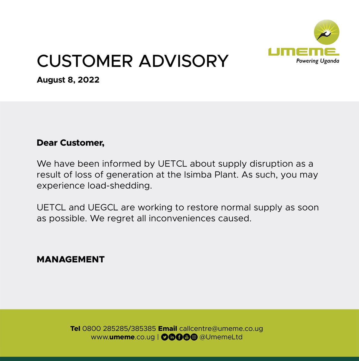 UmemeLtd's tweet photo. We have been informed by @uetcl about supply disruption as a result of loss of generation at the Isimba Plant. As such, you may experience load-shedding.
@uetcl and @UegclOfficial are working to restore normal supply as soon as possible.
We regret all inconveniences caused. https://t.co/CIPKNG7XyN