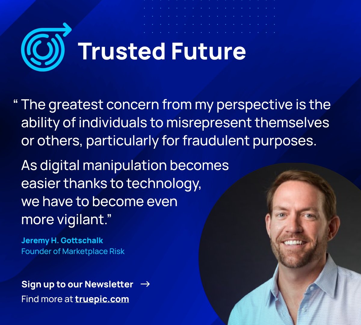 truepic's tweet image. In the latest issue of Trusted Future, the source for issues, trends, &amp;amp; news on #visualtrust today, @GottschalkJ, Founder of @MarketplaceRisk provided his expert insights on image-based #fraud in digital processes. For more visit: trustedfuture.truepic.com/e-commerce-pla…