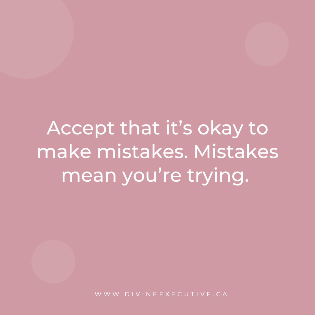 Instead of fearing failure, develop a healthy response to making mistakes. Accept that it’s normal to make mistakes and learn from each mistake instead.


#divineexecutive #prioritize #timemanagement #dailyplanning #businessmanager #womeninbusiness #smallbusinessowners #toron