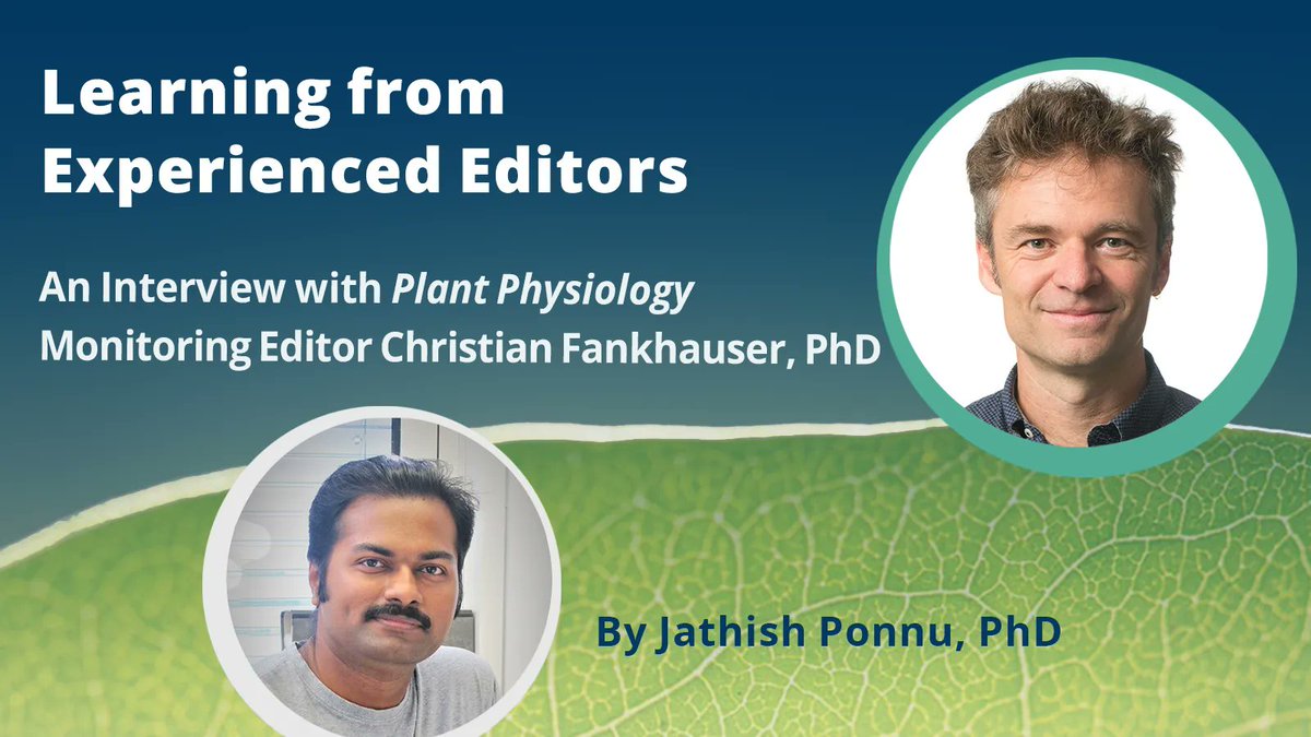 About Life and Science: An Interview with Plant Physiology Monitoring Editor Prof. Christian Fankhauser, PhD (<a href="/FankhauserCh/">Christian Fankhauser</a>),  Jathish Ponnu, PhD, Plant Physiology Assistant Features Editor. buff.ly/3Q9cAuK
