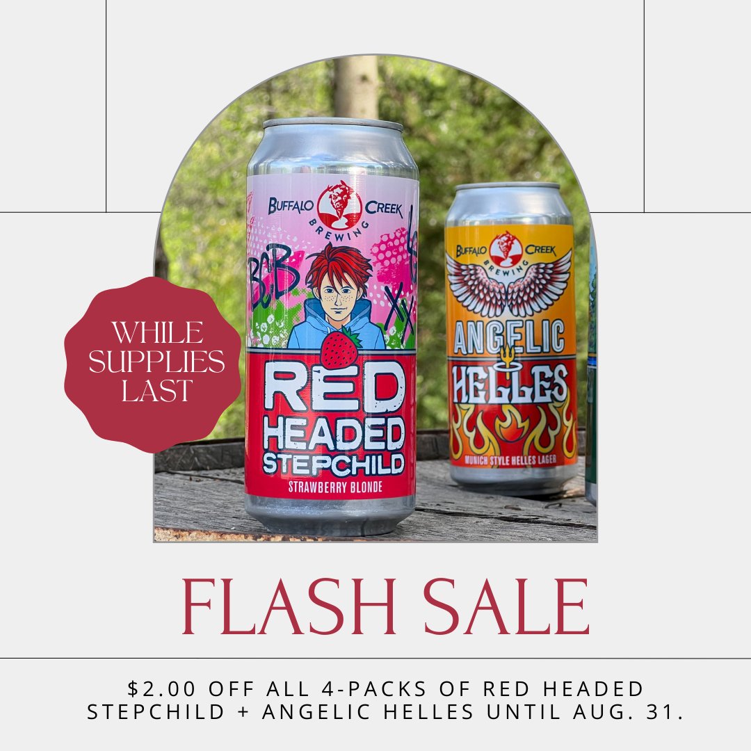 FLASH SALE! Get $2.00 off all 4-packs of Red Headed Stepchild and Angelic Helles until 8/31 or while supplies last.  #craftbeer