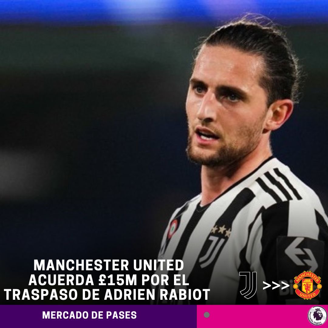 Mercado_Ingles's tweet photo. NOTICIA. Manchester United y Juventus llegan a un acuerdo de £15M por el traspaso del mediocampista Francés, Adrien Rabiot (27) para este mercado de pases. [Sky Sports] https://t.co/hfTAQbmE24