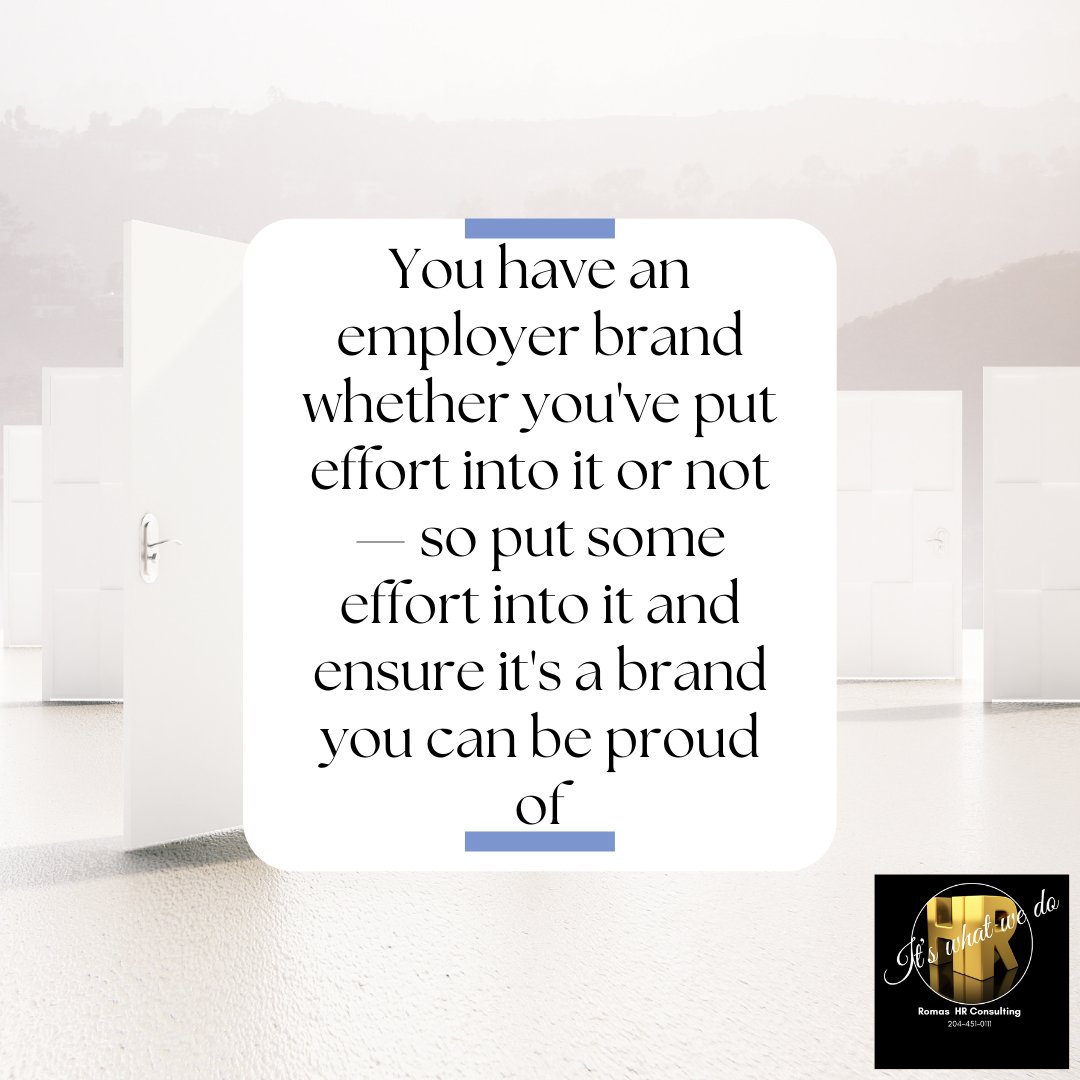 Have you ever thought about your Employer Brand?  Not sure where to start?  HR can Help!!!  Give us a call at 204-451-0111.