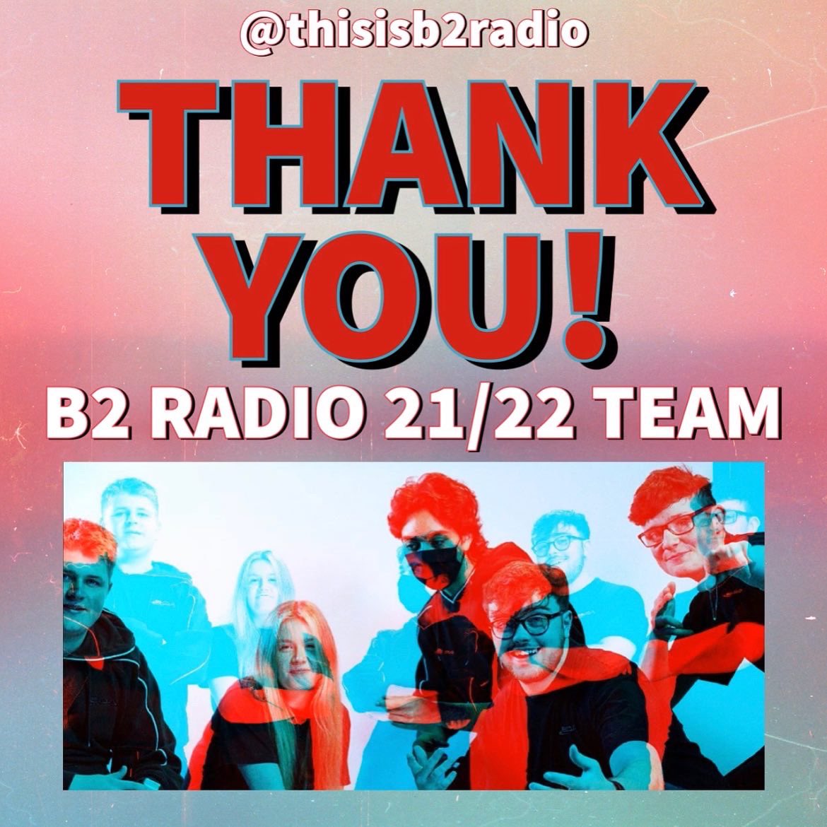 thisisb2radio's tweet photo. A HUGE THANK YOU TO OUR BRILLIANT TEAM OF 21/22 🥳🎙#b2radio #thisisb2radio https://t.co/DDy3Rf3377