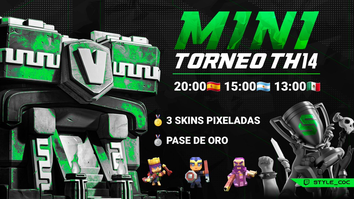 L U N E S ! 🥳

🏆 MINITORNEO TH14 🏆

🥇 PACK 3 SKINS PIXEL
🥈 PASE DE ORO

✅ Se abre clan en directo
✅ Máximo 32 participantes
✅ 7 rondas + Semi + Final

20:00🇪🇸 15:00🇦🇷 13:00🇲🇽

👉 twitch.tv/style_coc