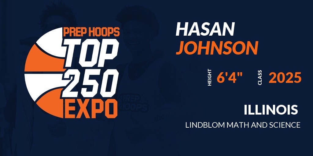 Welcome Class of 2025 Hasan Johnson (@hasanjohnson9) of Lindblom Math And Science HS to the @PrepHoopsIL Top 250 Expo @ Romeoville Athletics & Events Center. 🔥🏀 #PHTop250Expo 🏀🔥 Register NOW! 👇 events.prephoops.com/e/522/register…