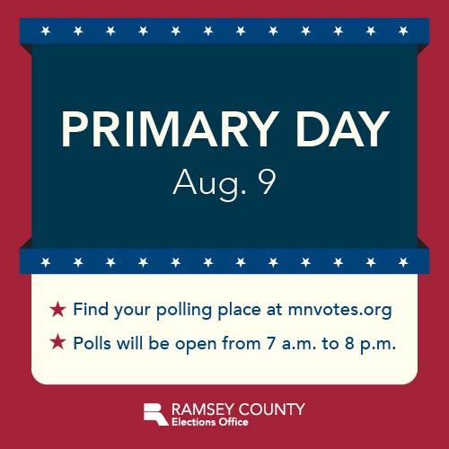 RamseyCounty's tweet image. Tomorrow is the state primary. Polls will be open from 7 a.m. to 8 p.m.

Find your polling place, sample ballot and more info at mnvotes.org.