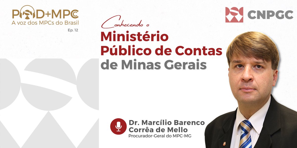 CnpgcM's tweet photo. Nesse episódio, convidamos o Dr. Marcílio Barenco Corrêa de Mello, Procurador-Geral do @MPC_MG, que nos deu a honra de conhecer um pouco mais sobre o trabalho desenvolvido por este importante Órgão.

🎧 Ouça o episódio na íntegra: https://t.co/qf3kQW5D7w https://t.co/fu2xWG1O1P
