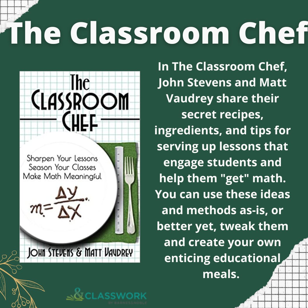 Barnes & Noble Classwork (@bn_classwork) on Twitter photo <a href="/jeremygutsche/">Jeremy Gutsche</a> <a href="/Larryferlazzo/">Larry Ferlazzo</a> <a href="/KHullSyp/">KHullSyp</a> <a href="/WileyGlobal/">Wiley</a> Today's #PDMonday is The Classroom Chef, in which John Stevens & Matt Vaudrey teach you what special ingredients you can use to cook up the perfect recipe this school year, to engage students and help them "get" math. Ask #YourBNRep for more information today! <a href="/jeremygutsche/">Jeremy Gutsche</a> <a href="/Larryferlazzo/">Larry Ferlazzo</a> <a href="/KHullSyp/">KHullSyp</a> <a href="/WileyGlobal/">Wiley</a> Today's #PDMonday is The Classroom Chef, in which John Stevens & Matt Vaudrey teach you what special ingredients you can use to cook up the perfect recipe this school year, to engage students and help them "get" math. Ask #YourBNRep for more information today!