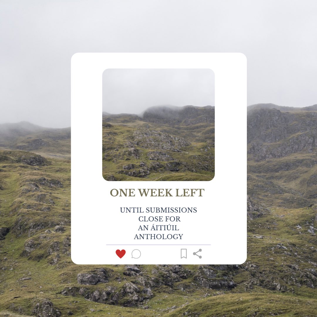 there is only one week left to submit to An Áitiúil, our anthology with the <a href="/martellojournal/">the martello journal</a>! send on your poetry, prose, art, and photography to ANAITIUILSUBMISSIONS@GMAIL.COM — we would love to see whatever you’ve got waiting for us!