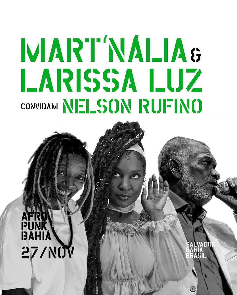 Oie! Vai ser lindo!  #LarissaLuz e Tnalinha
homenageado o grande #NelsonRufino no Festival @afropunkbahia 

🗓27 de novembro 
📌 Parque de Exposições de #Salvador
Ingressos à venda na <a href="/Sympla/">Sympla</a>