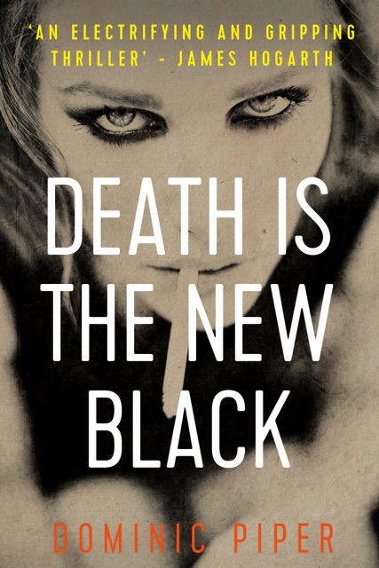Death is the New Black. Dominic Piper. 'PI Daniel Beckett is one of the most intriguing characters I have ever read.' - Sayara St Clair, author. viewBook.at/DITNB #MustRead #PrivateInvestigator #Dark #Unputdownable #Thriller