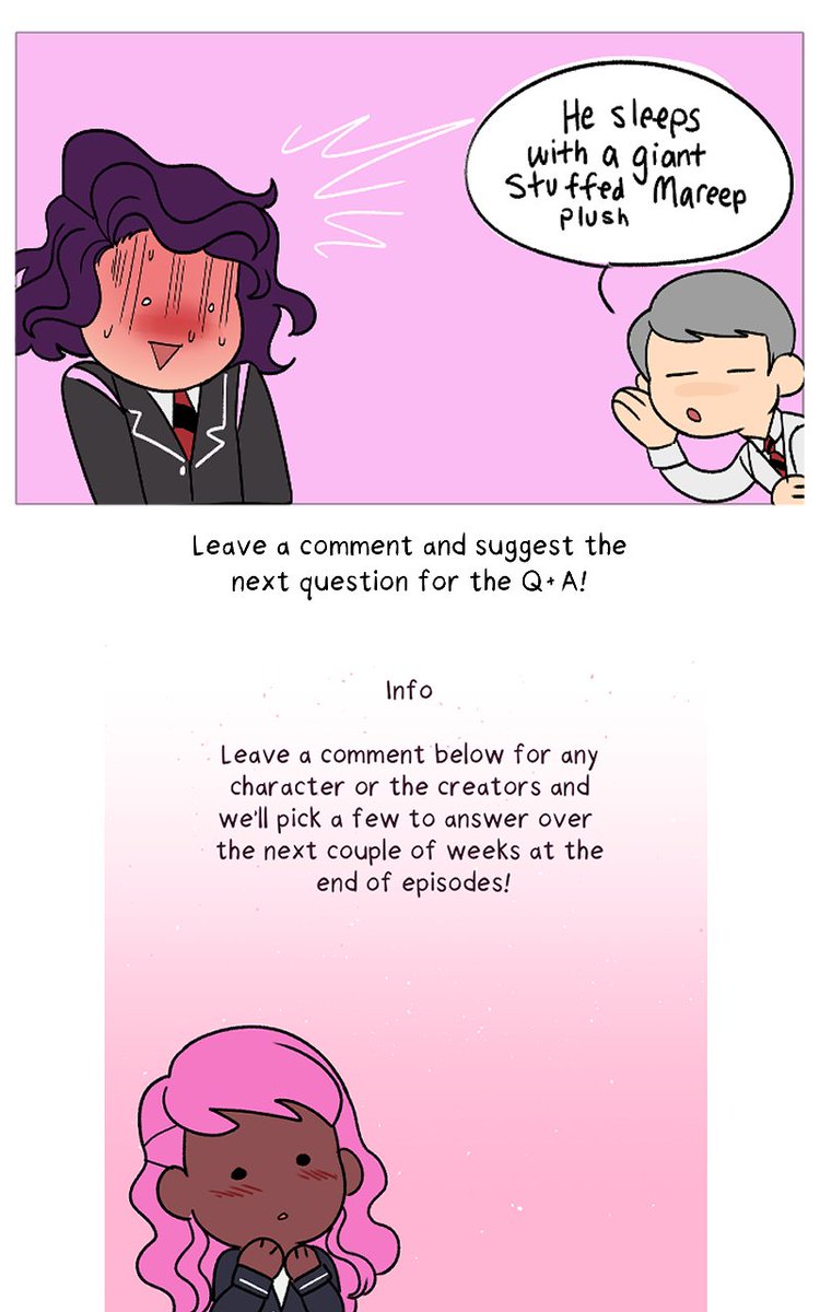 And the first Q+A is up! comment on the latest episode with a question for a character or the creators and we'll pick a random one to answer at the next update!