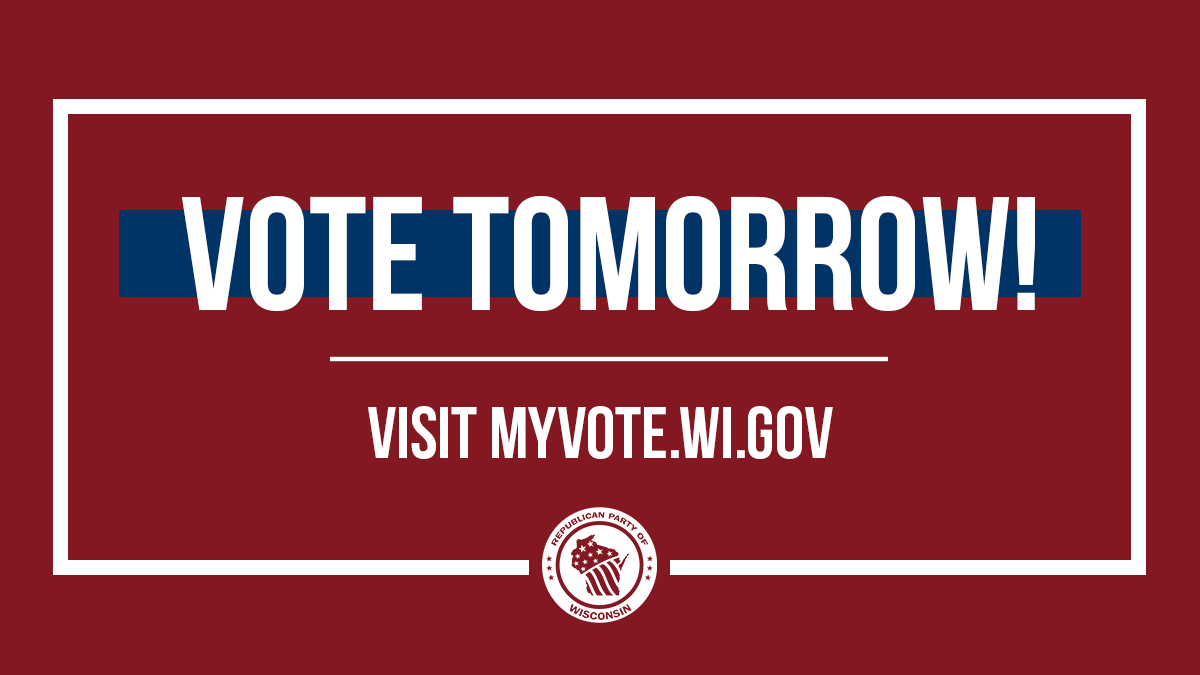 WisGOP's tweet photo. Election Day is TOMORROW! Visit https://t.co/4eD0co548f to see what's on your ballot and find your polling place. https://t.co/MHGDM0U3wI