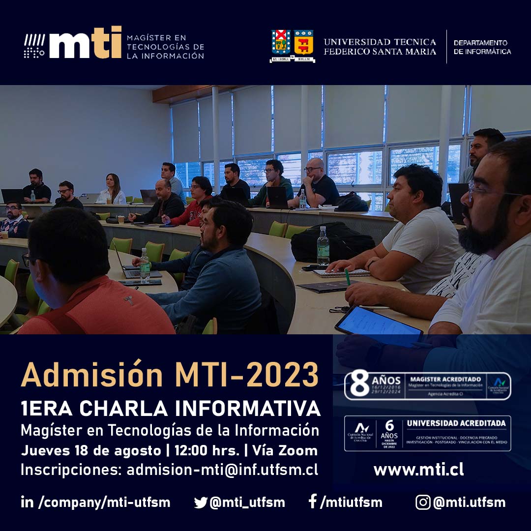 mti_utfsm's tweet photo. 1ra Charla Informativa Admisión MTI-2023
🗓️18 de agosto
⌚️12:00 hrs
💻vía zoom
Inscripciones: admision-mti@inf.utfsm.cl
Todos los detalles de la Admisión en https://t.co/6LWwzkIqPb
#mti #mtiutfsm #usm #tecnologíasdelainformación #charlainformativa #mti2023 #postgradousm https://t.co/Vg06mlAuNc