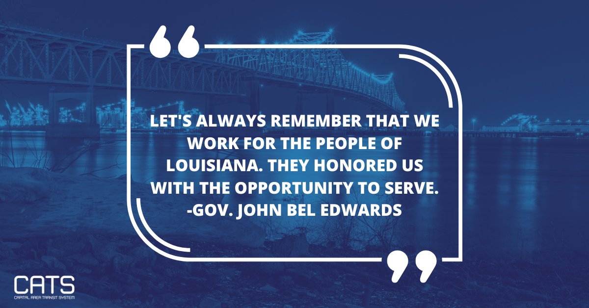 BTRCATS's tweet photo. .@LouisianaGov stole the words right out of our mouths. It is an honor to serve our community! #MondayMotivation #BatonRouge #BakerLA https://t.co/yYeGsgkuAm