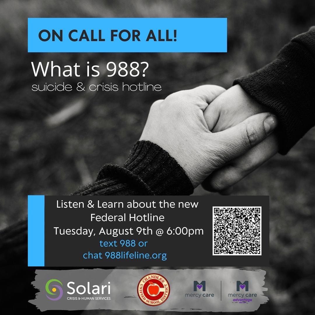Please join us and @ChandlerUnified Tuesday (8/9) to learn more about the state rollout of 988 📞 with @mercycareaz and @solari_inc_az!