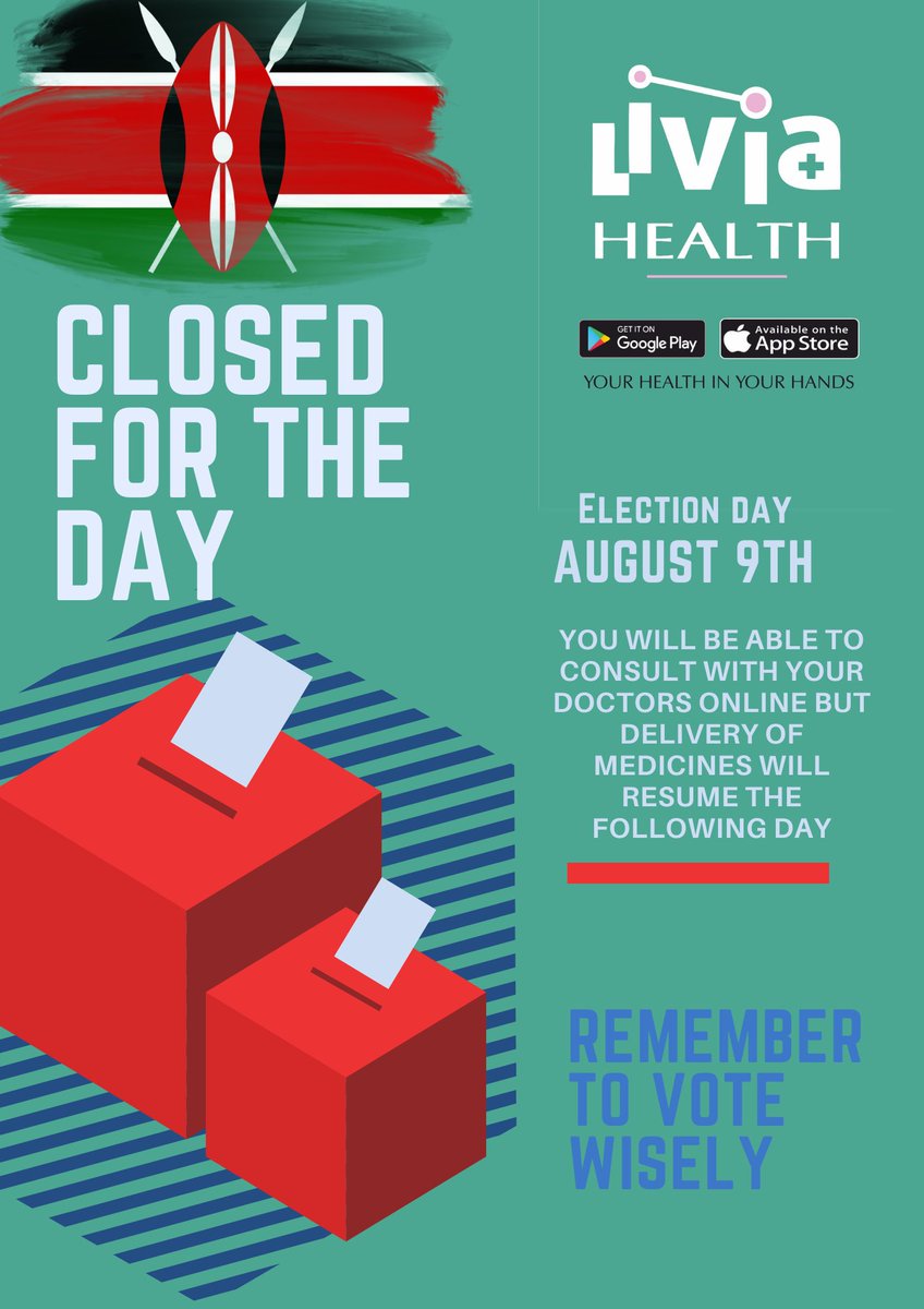 liviahealth's tweet photo. We will be closed tomorrow to allow our staff to go exercise their democratic right to vote #KenyaDecides2022 Online doctor consultation will still be available but delivery of medicines will resume the following day #download #liviahealth https://t.co/QF9MIqY6SC