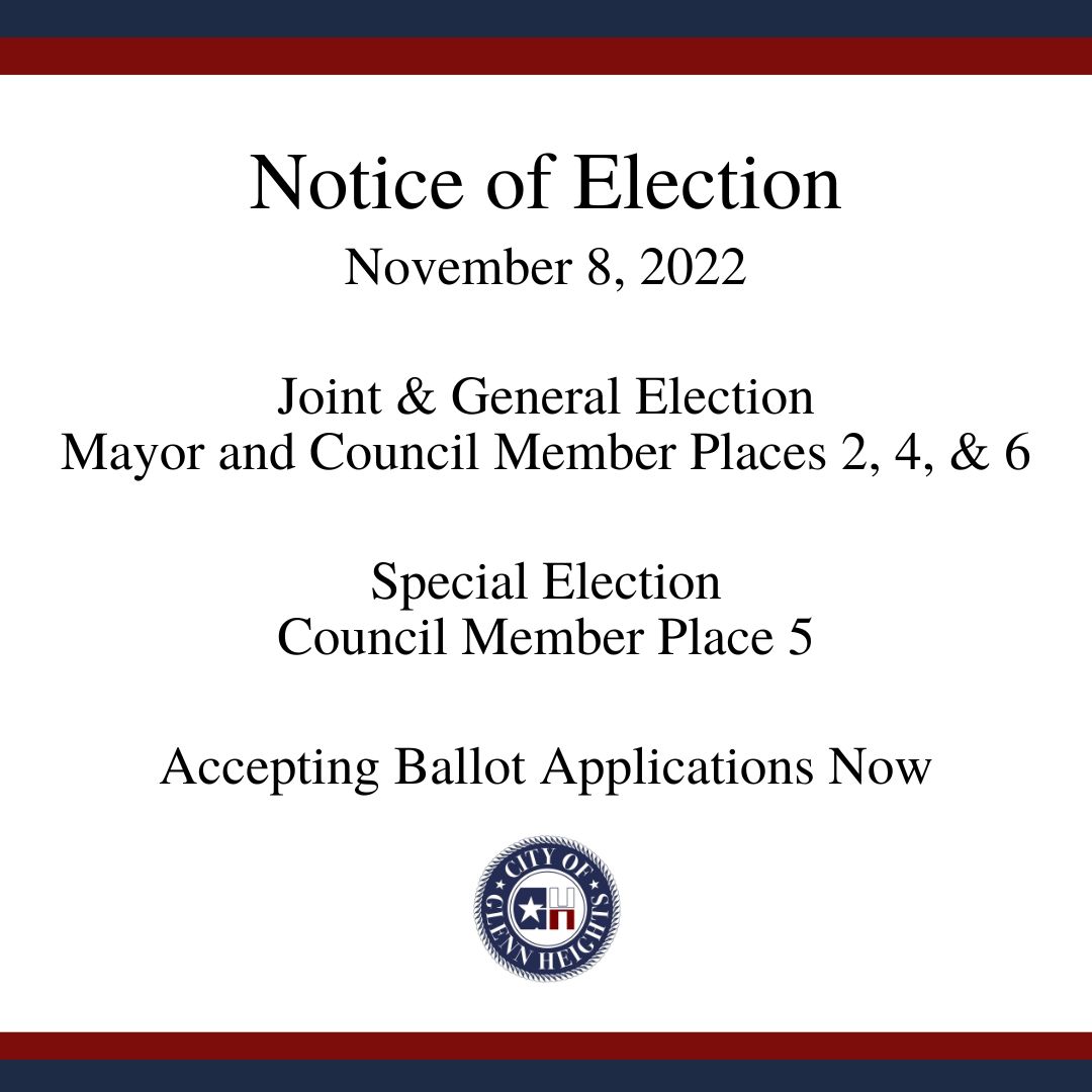 On November 8, 2022, a Joint, General, and Special Election will be held for the positions of Mayor and Council Member Places 2, 4, 5, and 6. For more information regarding the Election or to obtain an Application, please visit the City's website.