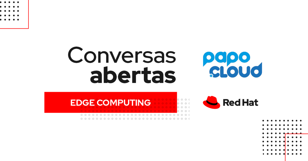 RedHatBR's tweet photo. O terceiro episódio do Conversas Abertas é sobre Edge Computing 👀 Não perca a conversa que tivemos com @PapoCloud sobre o assunto, está imperdível! 👉 https://t.co/E7IB4b1ChR https://t.co/gL0EnbDFx3
