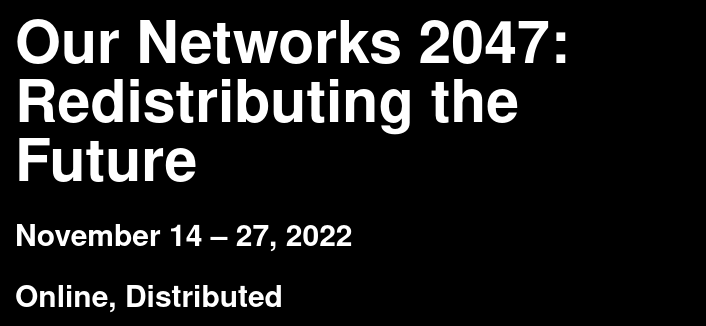 _ournetworks's tweet photo. Announcing Our Networks: 2047! 

After a year of hibernation, we're excited to invite you to join us for an experimental online event - something between an alternate reality conference, and wiki as collaborative science fiction https://t.co/KHepMWvIdu